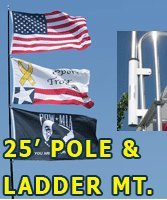 Special - 25' Flag Pole, US Flag, and RV Ladder Mount
