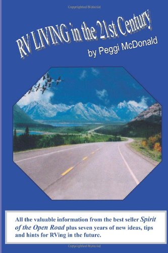 RV Living in the 21st Century: The Essential Reference Guide for ALL RVers
